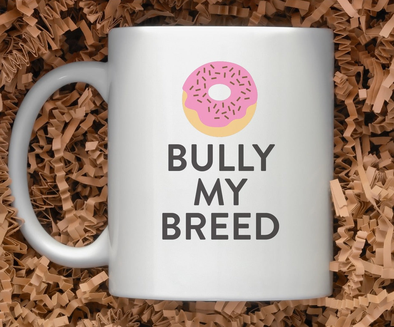 Donut Bully My Breed Mug
