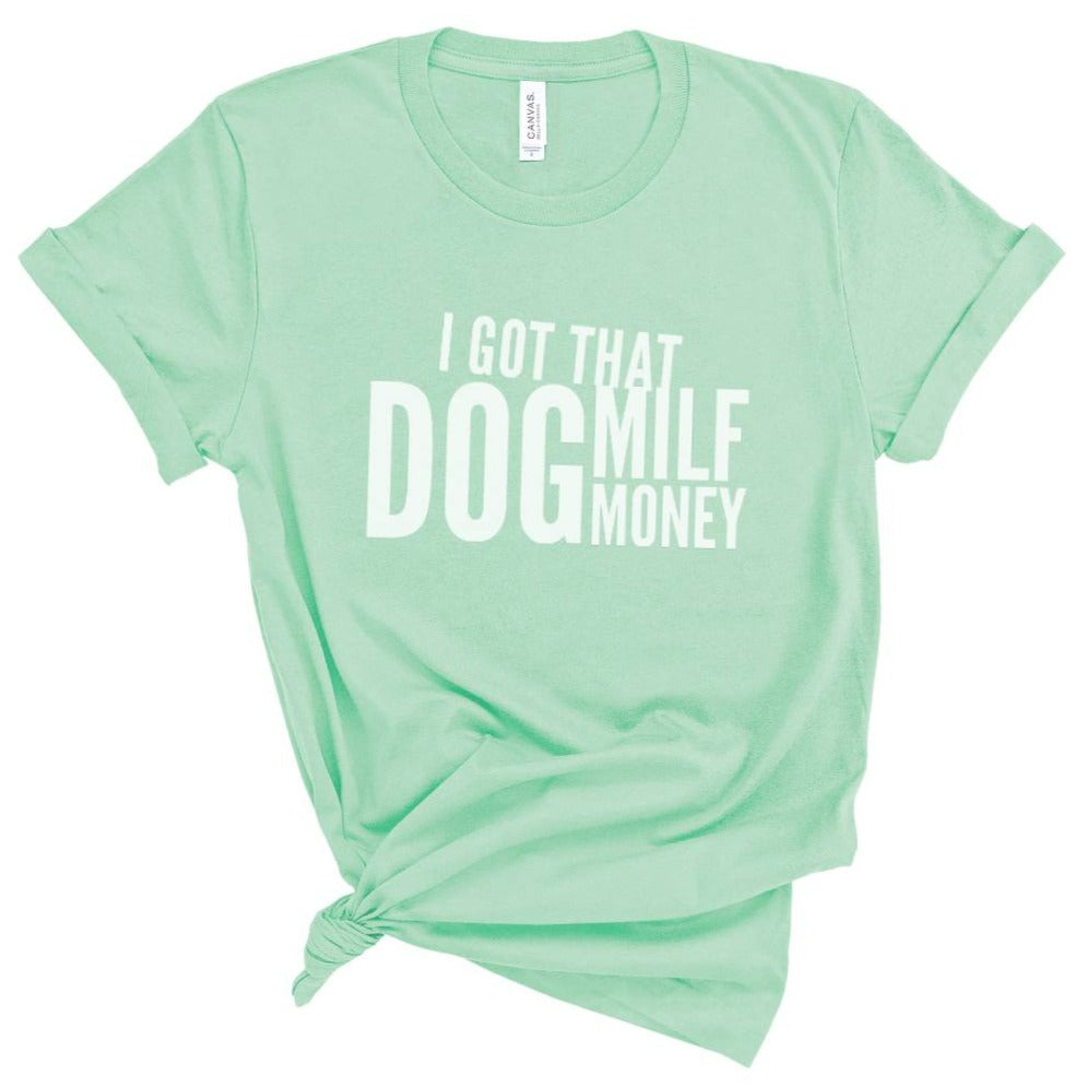 Dog Mom I Like To Follow T-shirt