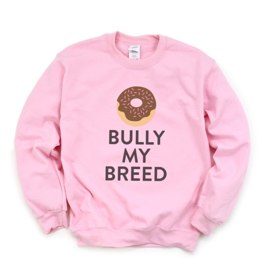 DONUT BULLY MY BREED Sweatshirt