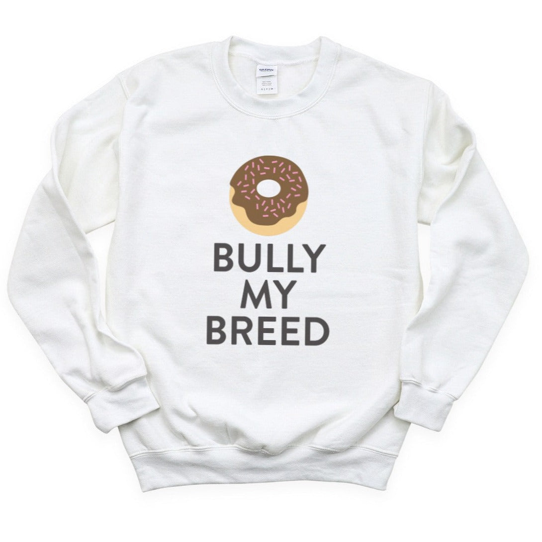 DONUT BULLY MY BREED Sweatshirt