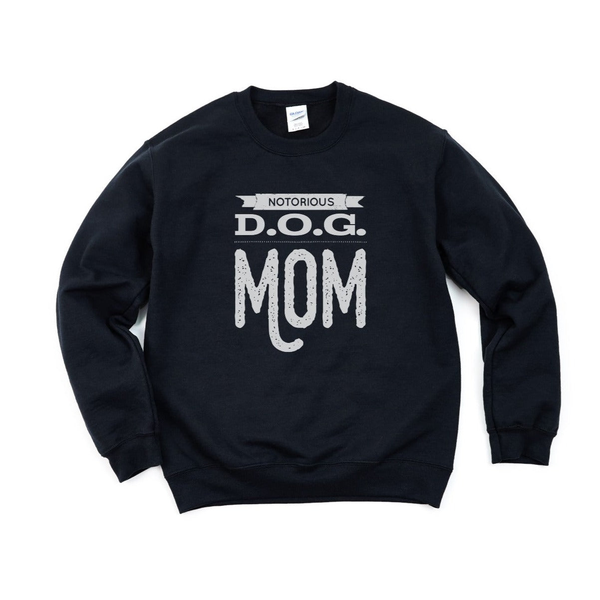 Notorious D.O.G. Mom Sweatshirt