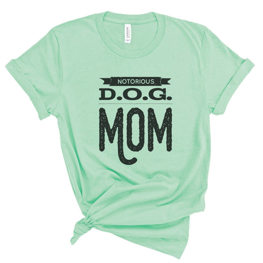 Notorious D.O.G. Mom T-shirt