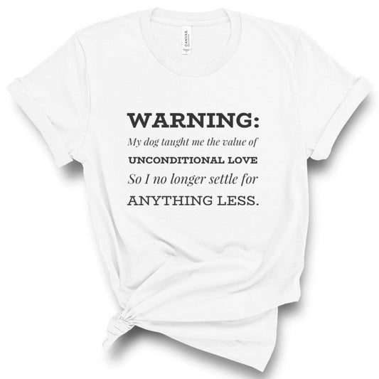 Warning: Unconditional Love Only